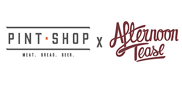 Pint Shop x Afternoon Tease Brunch