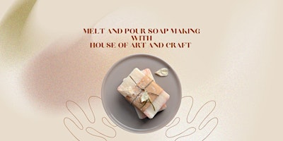 Imagem principal de Melt and Pour Soap Making Workshop