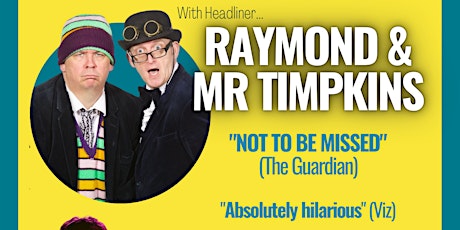 Imagen principal de Wellington Comedy Club With Raymond & Mr. Timpkins & Support!