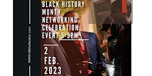 Real Estate&Entrepreneur  Networking  Mixer-Black History Month Edition!