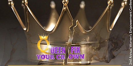 Queen Fix Your Crown 2nd Annual Conference