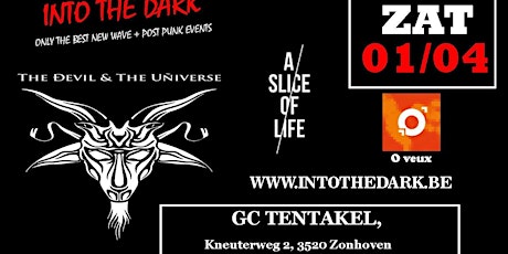 THE DEVIL & THE UNIVERSE + support A SICE OF LIFE & O VEUX