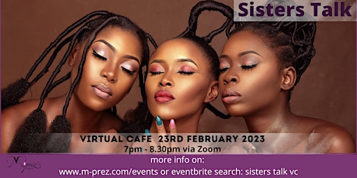 Sisters Talk Virtual Cafe 23rd February 23