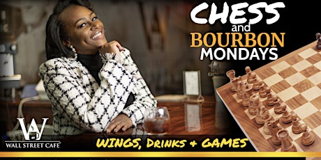 Chess & Bourbon Mondays at Wall Street Cafe