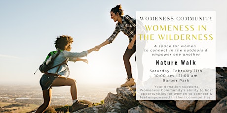 Womeness In the Wilderness - Barber Park Nature Walk