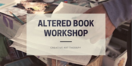 Altered Books Club: Rewrite the Narrative w/ Art Therapist Ella Dufrene