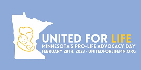 United for Life: Minnesota's Pro-Life Advocacy Day
