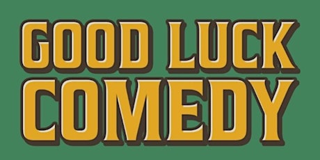 Good Luck Comedy Presents Jatty Robinson @the 420 Loft Boston - 2/18/23
