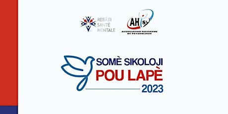 Somè Sikoloji pou Lapè/Psychology Summit for Peace 2023 (Virtual Event) primary image