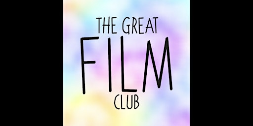 THE GREAT FILM CLUB