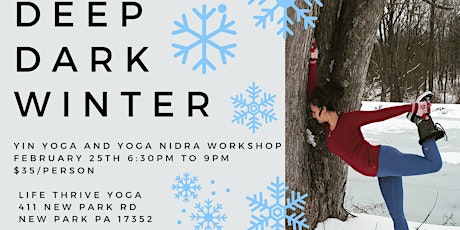 Deep Dark Winter: Yin Yoga And Yoga Nidra
