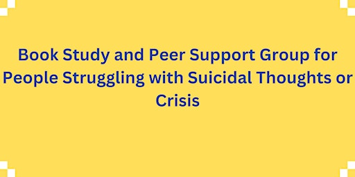 Immagine principale di Suicide Prevention, Book Study and Peer Support Group 