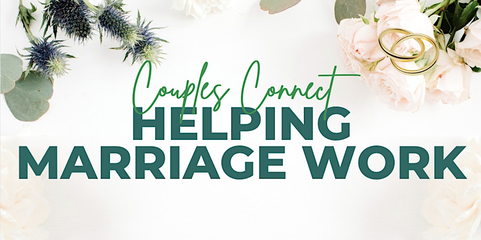 Couples Connect – Helping Marriage Work