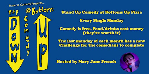 Top Down Comedy At Bottoms Up Pizza
