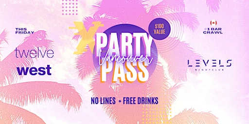 Vancouver Party Pass