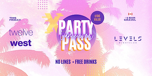 Vancouver Party Pass