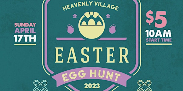 2023 Heavenly Village Easter Egg Hunt