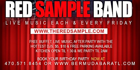 FRIDAY- FREE BUFFET 5P-8P+ THE RED SAMPLE LIVE 8:00PM-10:30 + PARTY TIL 2AM
