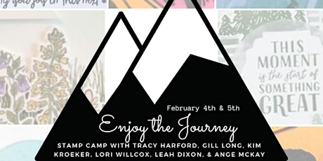 Enjoy the Journey MEGA Stamp Camp!