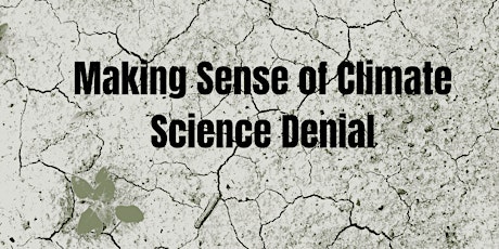 Making Sense of Climate Science Denial