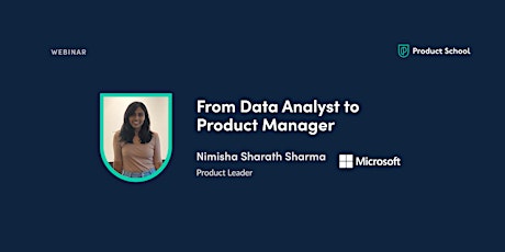 Webinar: From Data Analyst to Product Manager by Microsoft Product Leader