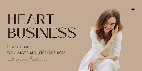 Heart business - how to create your passionate (side) business