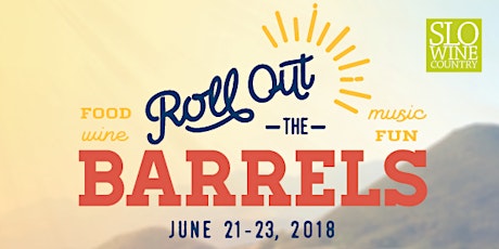 Roll Out the Barrels in SLO Wine Country, June 21-23, 2018 primary image