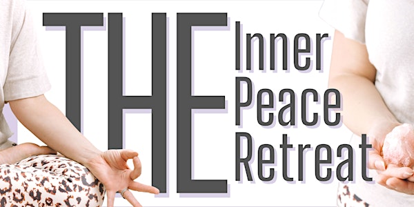 THE Inner Peace Retreat