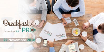 BreakfastPRO - La colazione 4.0 22/11 BreakfastPRO - La colazione 4.0 22/11