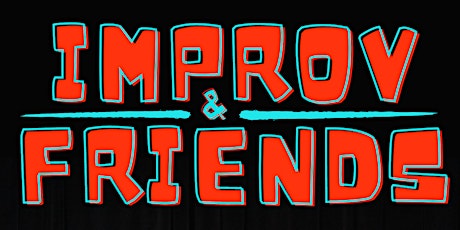 IMPROV & FRIENDS  by The Improv Company