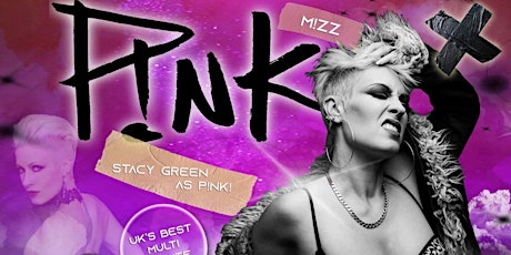 Mizz Pink - Award winning Stacy Green as Pink - Dulcie's Sat 15th April
