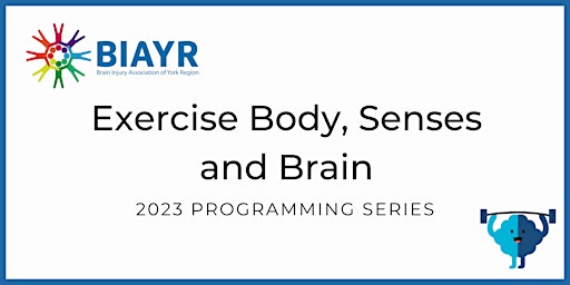 Exercise Body, Senses and Brain - 2023 BIAYR Programming Series