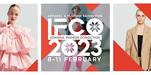 ISTANBUL FASHION CONNECTION FAIR - BE a HOSTED BUYER