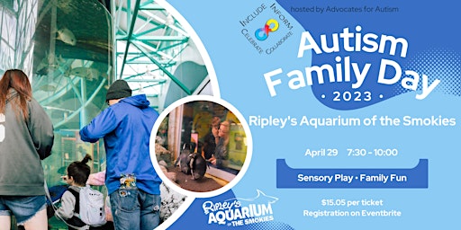 8th Annual Autism Family Day at Ripley's Aquarium of the Smokies