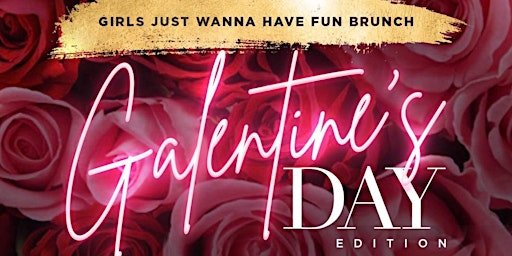 Girls Just Wanna Have Fun: Galentine’s Day Edition