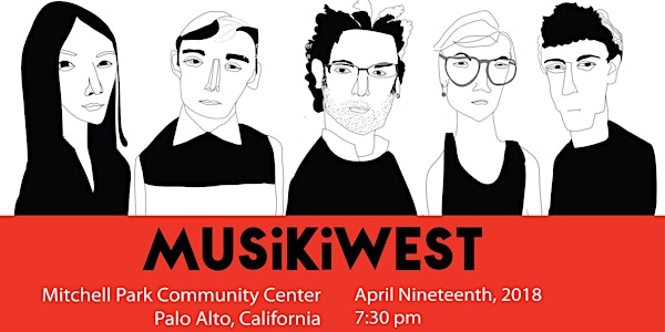 APRIL 19, 2018 Musikiwest at Mitchell Park Library in Palo Alto, CA
