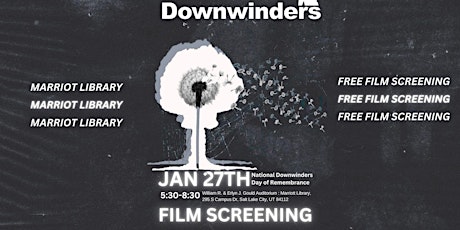 Downwinders Day of Remembrance: Free Film Screening