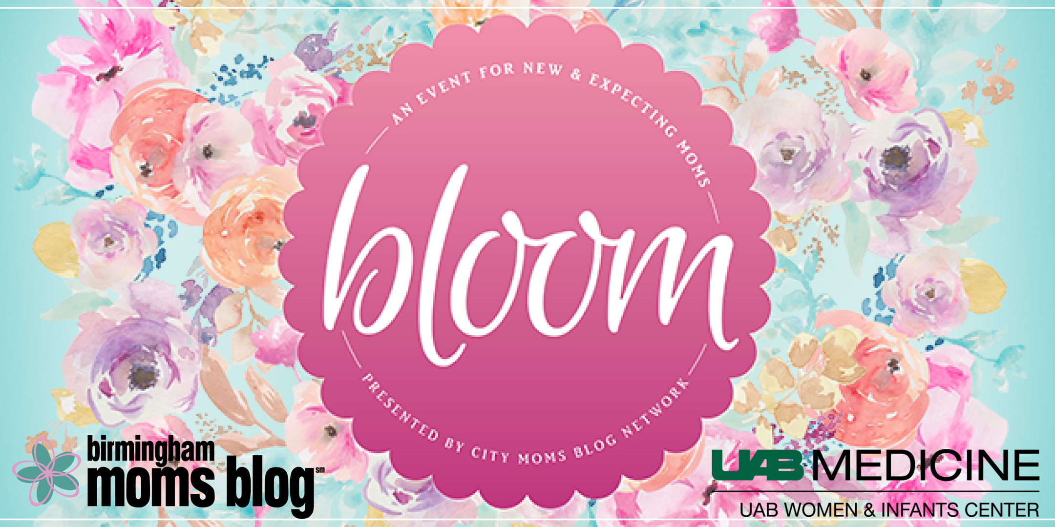 Bloom : An Event for New and Expecting Moms in Birmingham