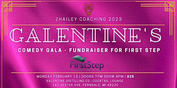 2023 Galentine's Comedy Gala - Fundraiser for First Step