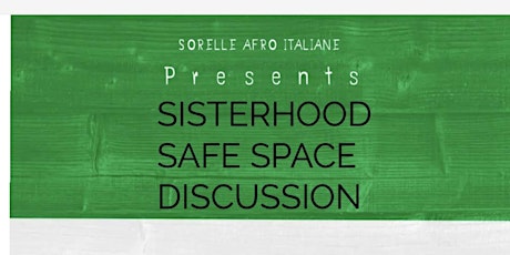 Sisterhood Safe Space Discussion
