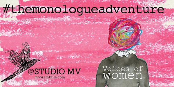 Voices of Women #themonologueadventure @studioMV 