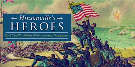 Hinsonville’s Heroes: Agents of Emancipation and Civil Rights (virtual)