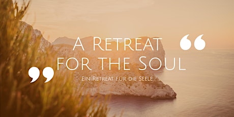 Ein Retreat für die Seele
