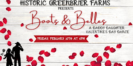 Boots & Belles - A Valentine's Daddy Daughter Dance