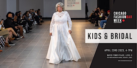 The Bridal & Kids Show - Chicago Fashion Week powered by FBC!