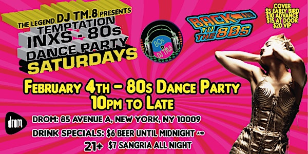DJ TM.8's Temptation Saturday 80s Dance Party @ DROM (Feb 4, 2023)