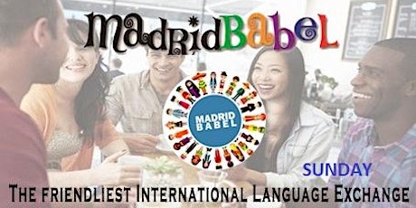 GREAT LANGUAGE EXCHANGE EVERY SUNDAY IN MADRID