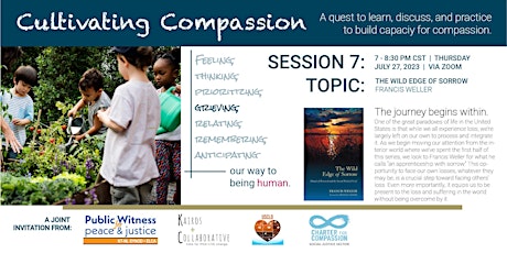 Cultivating Compassion Session 7: The Wild Edge of Sorrow