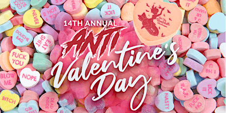 14th Annual  Anti-Valentine's Day Burlesque Show