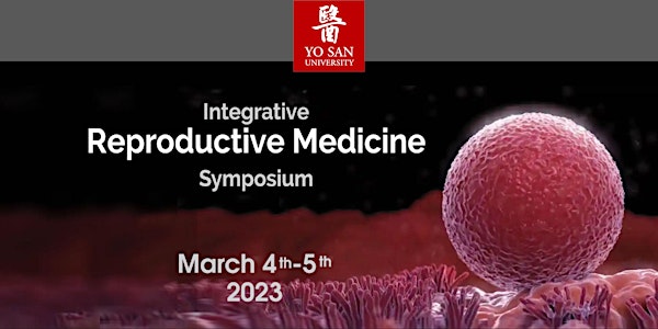 2023 YSU Integrative Reproductive Medicine Symposium